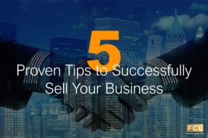 Tips to Successfully Sell Your Business